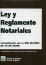 LEY Y REGLAMENTO NOTARIALES (1ª EDICION 2007)