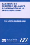 ZONAS DE FRONTERA DEL CAMPO DE APLICACION DEL SISTEMA DE LA SEGURIDAD SOCIAL, LAS