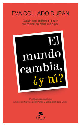 EL MUNDO CAMBIA, ¿Y TÚ?