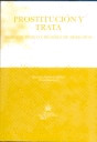 PROSTITUCION Y TRATA. MARCO JURIDICO Y REGIMEN DE DERECHOS