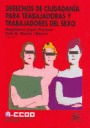 DERECHOS DE CIUDADANIA PARA TRABAJADORAS Y TRABAJADORES DEL SEXO