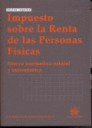 IMPUESTO SOBRE LA RENTA DE LAS PERSONAS FISICAS . NUEVA NORMATIVA ESTATAL Y AUTO