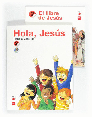 HOLA, JESÚS, RELIGIÓ CATÒLICA, 2 EDUCACIÓ PRIMÀRIA