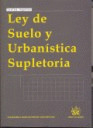 LEY DE SUELO Y URBANISTICA SUPLETORIA
