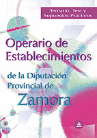 OPERARIO DE ESTABLECIMIENTOS DE LA DIPUTACION PROVINCIAL DE ZAMORA