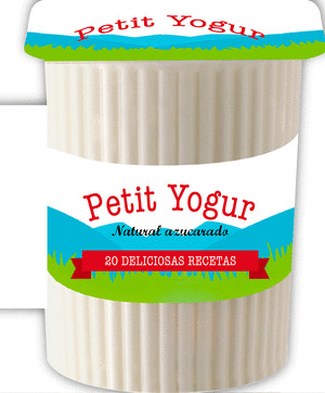 PETIT YOGUR 20 DELICIOSAS RECETAS