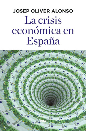 CRISIS ECONÓMICA EN ESPAÑA, LA