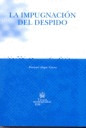 IMPUGNACION DEL DESPIDO, LA