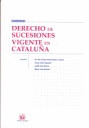 DERECHO DE SUCESIONES VIGENTE EN CATALUÑA