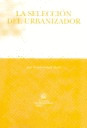 SELECCION DEL URBANIZADOR, LA