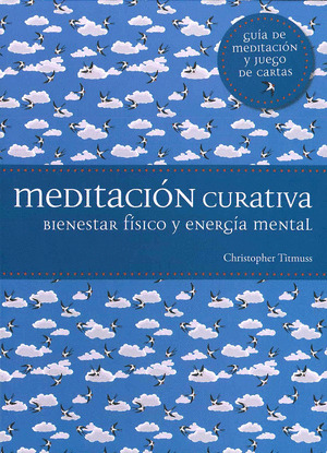 MEDITACION CURATIVA (GUIA DE MEDITACION Y JUEGO DE CARTAS)