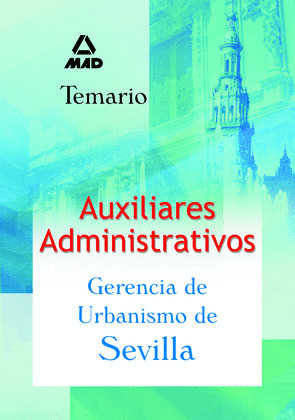 AUXILIARES ADMINISTRATIVOS DE LA GERENCIA DE URBANISMO DE SEVILLA.TEMARIO