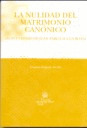 NULIDAD DEL MATRIMONIO CANONICO, LA