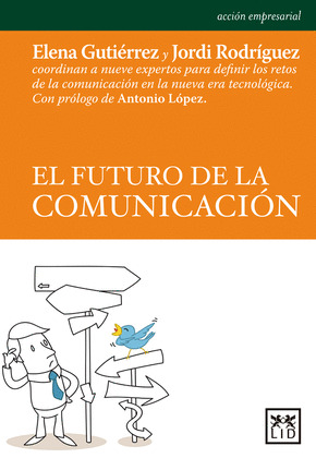 FUTURO DE LA COMUNICACIÓN, EL