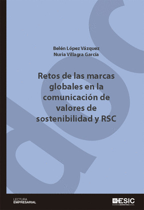 RETOS DE LAS MARCAS GLOBALES EN LA COMUNICACIÓN DE VALORES DE SOSTENIBILIDAD Y R