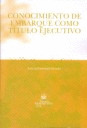 CONOCIMIENTO DE EMBARQUE COMO TITULO EJECUTIVO