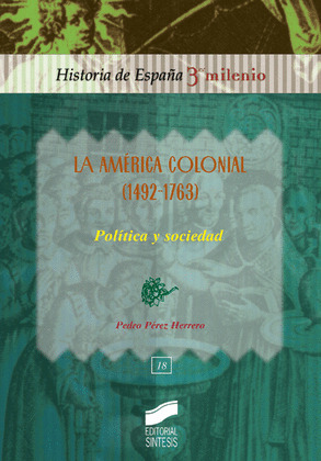 LA AMÉRICA COLONIAL (1492-1763)