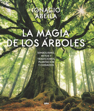 MAGIA DE LOS ÁRBOLES, LA