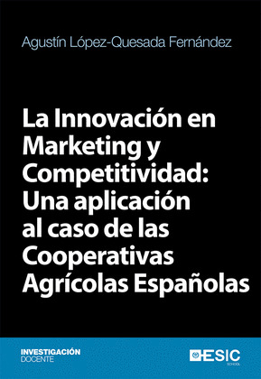 LA INNOVACIÓN EN MARKETING Y COMPETITIVIDAD: UNA APLICACIÓN AL CASO DE LAS COOPE