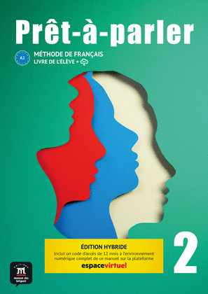 PRÊT-A-PARLER 2. LIVRE DE L'ELEVE. ED. HYBRIDE