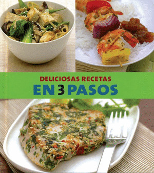 DELICIOSAS  RECETAS EN TRES PASOS