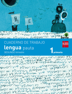 CUADERNO LENGUA 2, 1º PRIMARIA. PAUTA. SAVIA