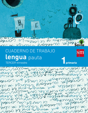 CUADERNO LENGUA 3, 1º PRMARIA. PAUTA. SAVIA