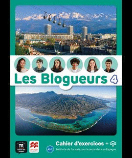 LES BLOGUEURS 4. A2.2 CAHIER D'EXERCICES