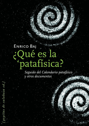 ¿QUE ES LA PATAFISICA?