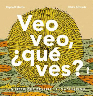 VEO VEO, ¿QUÉ VES?