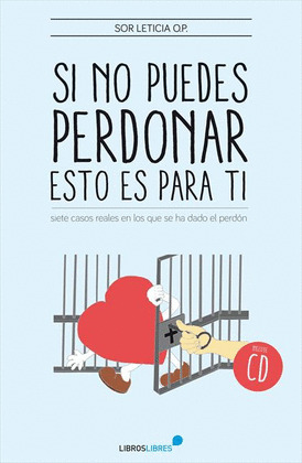 SI NO PUEDES PERDONAR, ESTO ES PARA TI (INCLUYE CD)