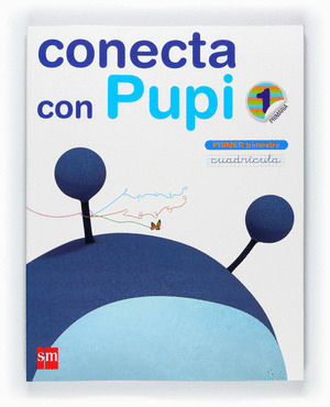 TABLET: MÉTODO GLOBALIZADO, CUADRÍCULA. 1 PRIMARIA, 1 TRIMESTRE. CONECTA CON PUP