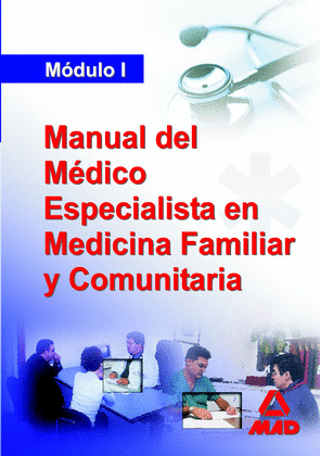 MANUAL DEL MEDICO ESPECIALISTA EN MEDICINA FAMILIAR Y COMUNITARIA