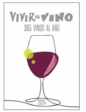 GUÍA VIVIR EL VINO 2024: 365 VINOS AL AÑO