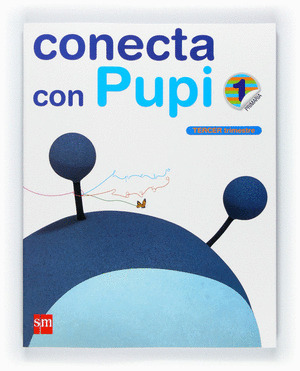 TABLET: MÉTODO GLOBALIZADO. 1 PRIMARIA, 3 TRIMESTRE. CONECTA CON PUPI