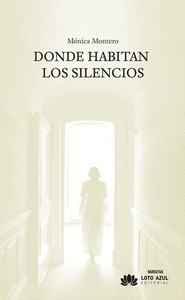 DONDE HABITAN LOS SILENCIOS