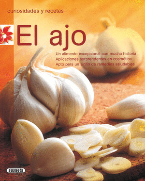 CURIOSIDADES Y RECETAS. EL AJO