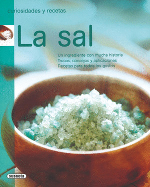 CURIOSIDADES Y RECETAS. LA SAL I