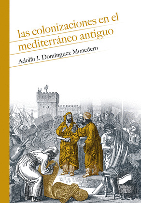 COLONIZACIONES EN EL MEDITERRÁNEO ANTIGUO, LAS