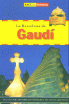 GUIA LA BARCELONA DE GAUDI