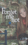FORGET ME NOT, 1