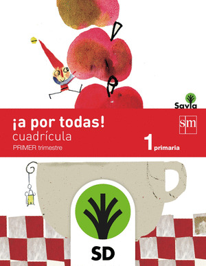 SD ALUMNO. ¡A POR TODAS! CUADRÍCULA. 1 PRIMARIA. SAVIA