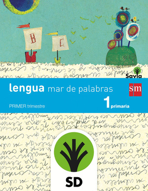 SD ALUMNO. LENGUA: MAR DE PALABRAS. 1 PRIMARIA. SAVIA