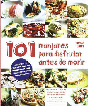 101 MANJARES PARA DISFRUTAR ANTES DE MORIR
