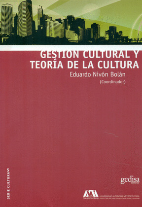 GESTIÓN CULTURAL Y TEORÍA DE LA CULTURA