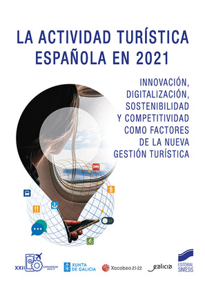 LA ACTIVIDAD TURISTICA ESPAÑOLA EN 2021 (EDICION 2022)