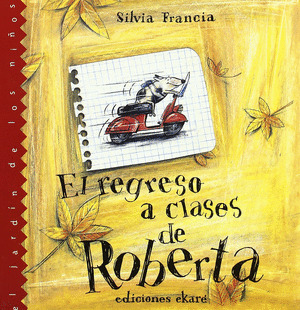 JN. EL REGRESO A CLASES DE ROBERTA (RUSTICA)