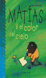 JN. MATIAS Y EL COLOR DEL CIELO (CARTONE)