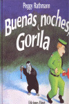 BUENAS, NOCHES, GORILA