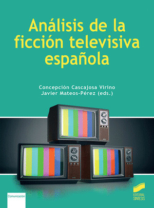 ANA?LISIS DE LA FICCIO?N TELEVISIVA ESPAN?OLA